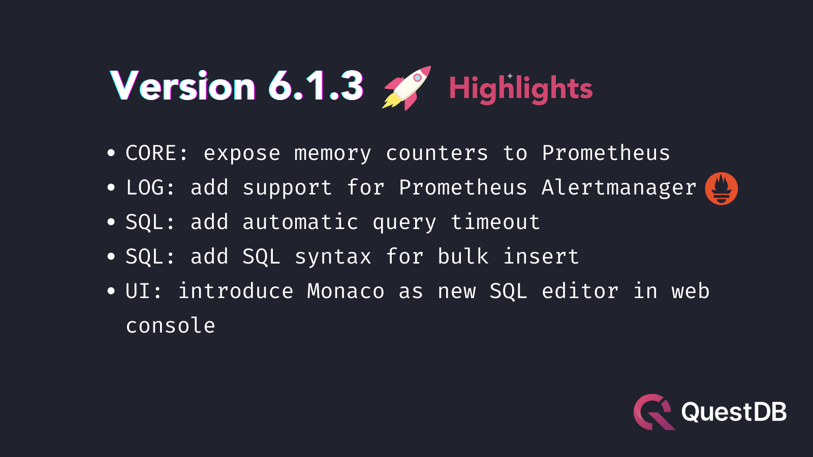 Latest features in QuestDB version 6.1.3 including Prometheus and Alertmanager